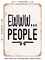 DECORATIVE METAL SIGN - Ewww People - Vintage Rusty Look